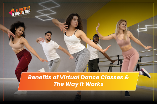 Benefits of Virtual Dance Classes & The Way It Works