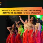 Hiring Bollywood Dancers for Your Wedding