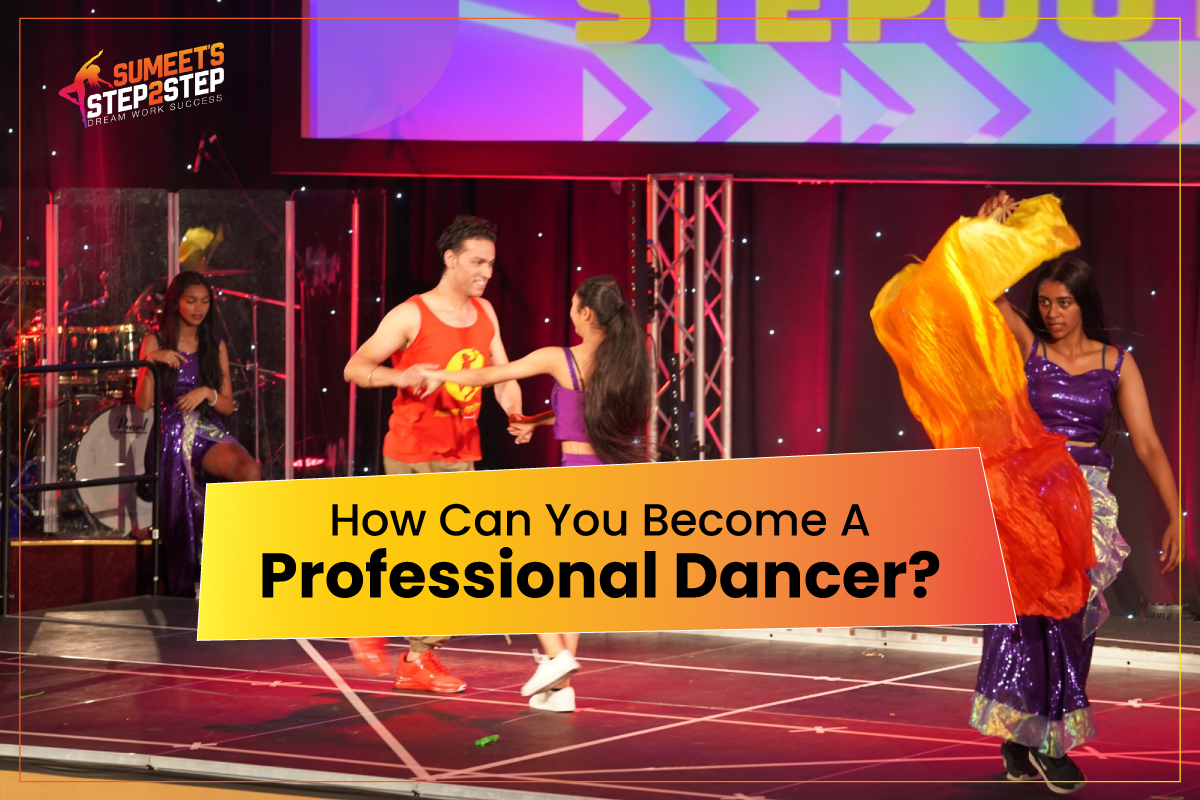 Become A Professional Dancer